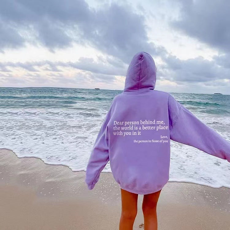 Dear Person Behind Me,the World Is A Better Place,with You In It,love,the Person In Front Of You Hoodie